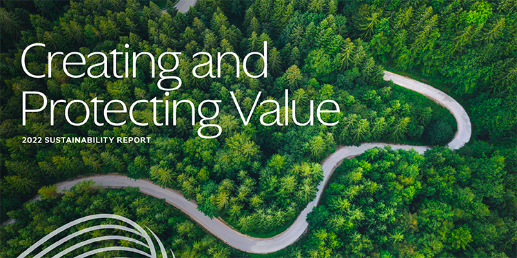 Creating and Protecting Value: 2022 Sustainability Report